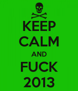 keep-calm-and-fuck-2013