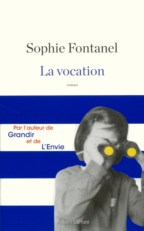 La vocation – Sophie Fontanel
