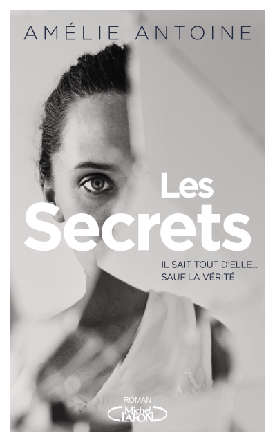 Les secrets – Amélie Antoine