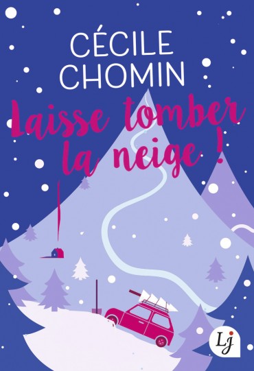 Laisse tomber la neige – Cécile Chomin