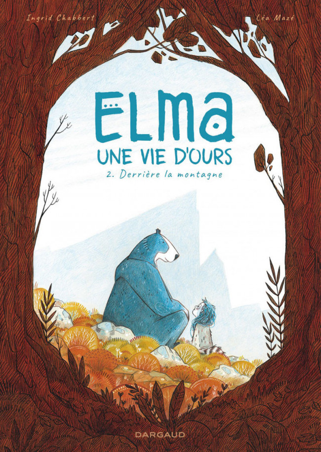 Derrière la montagne – Elma, Une vie d’ours (t.2)