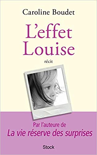 L’effet Louise – Caroline Boudet