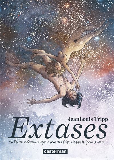 Extases (tomes 1 & 2) – Jean-Louis Tripp