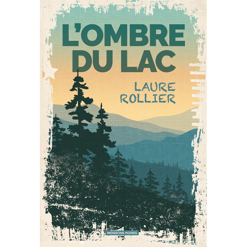 L’ombre du lac – Laure Rollier