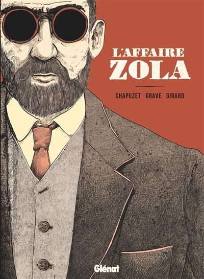 L’affaire Zola – Chapuzet & Grave & Girard